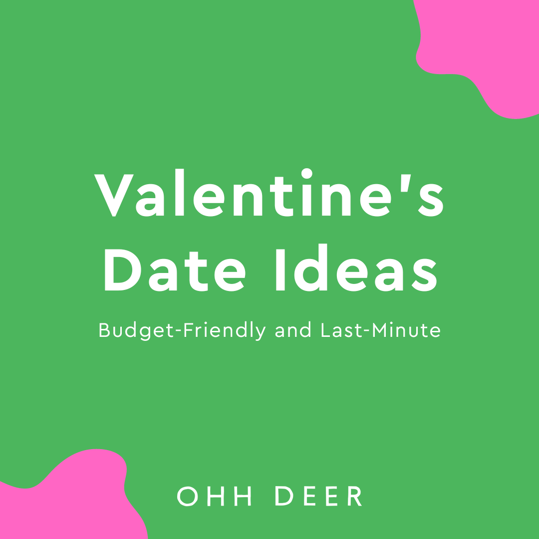 Ohh Deer Guide 15 Budget Friendly Valentine s Day Date Ideas ohh-deer-guide-15-budget-friendly-valentine-s-day-date-ideas