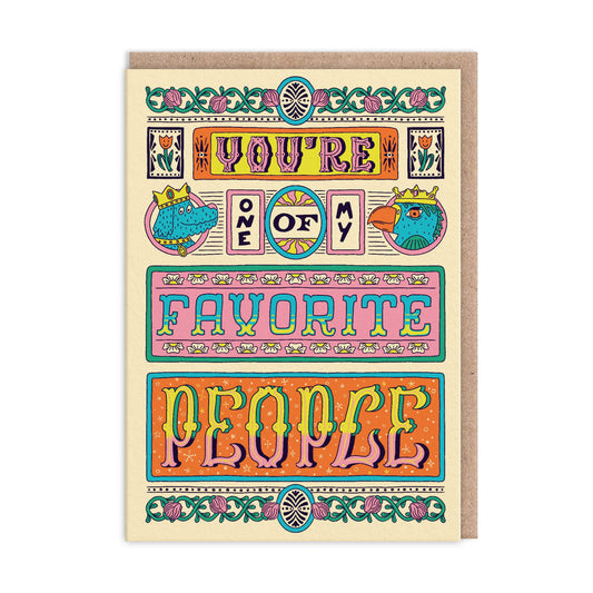 Greeting card with various typography. Text reads "You're One Of My Favourite People"