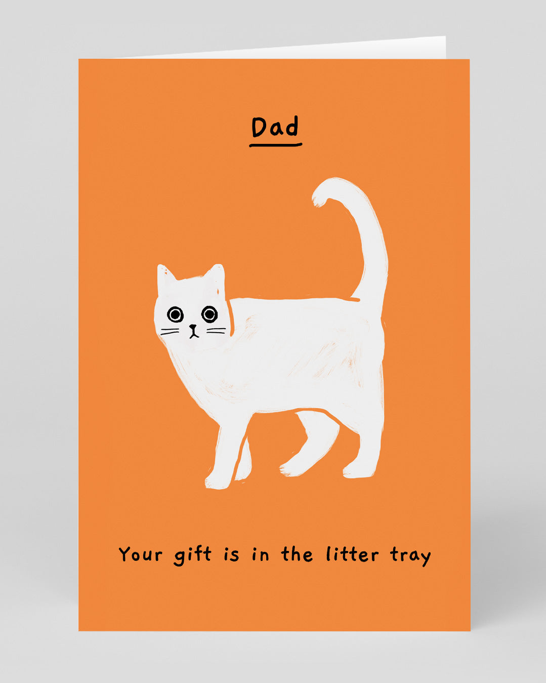 Dad Your Gift Is In The Litter Tray Greeting Card Ohh Deer