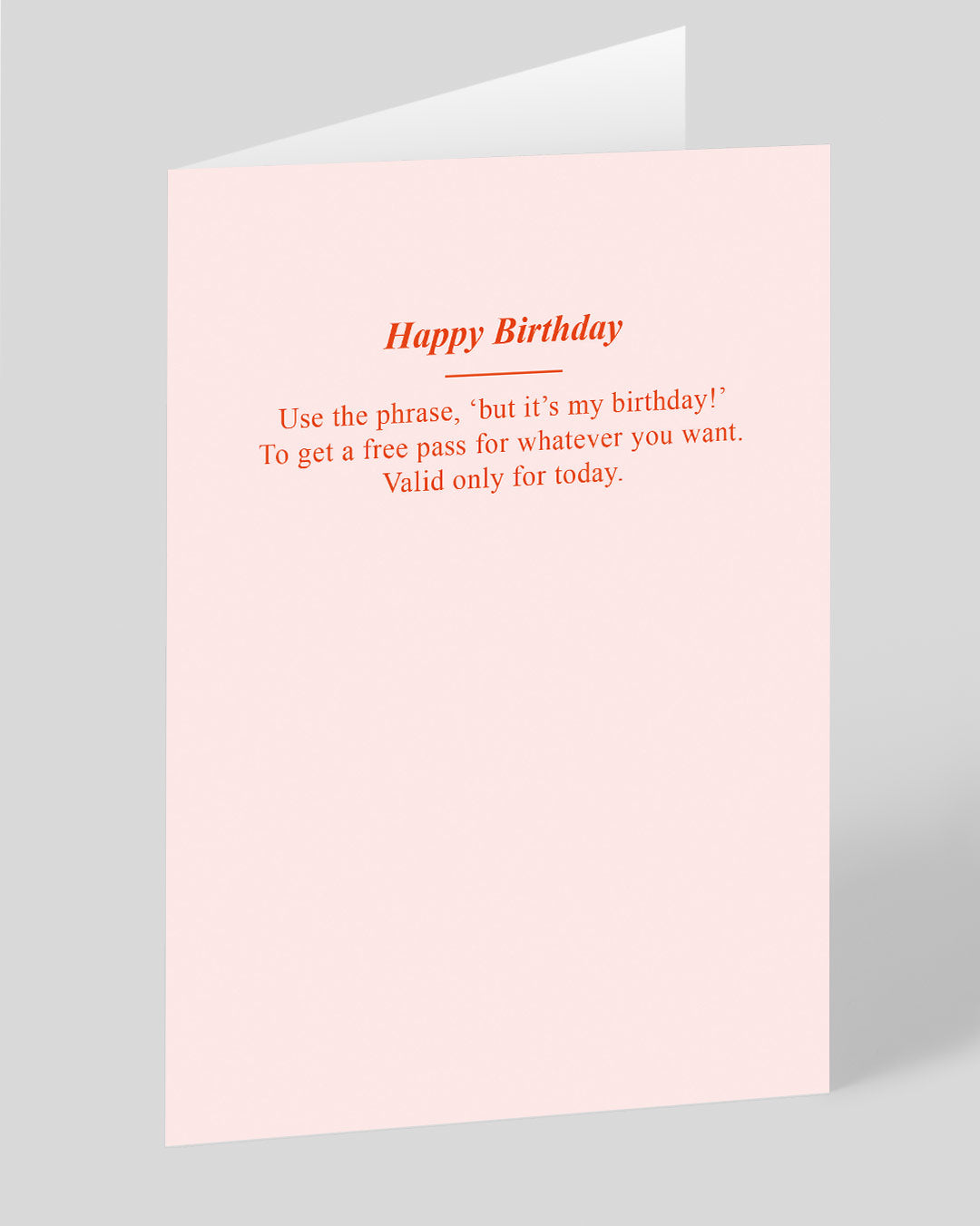 Personalised But It's My Birthday Free Pass Birthday Card
