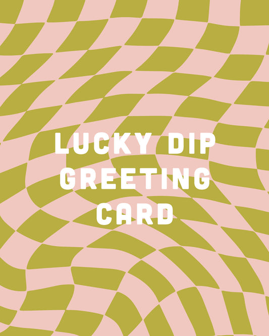 1 Lucky Dip Greeting Card