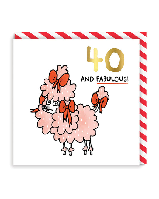 40 and Fabulous Birthday Card