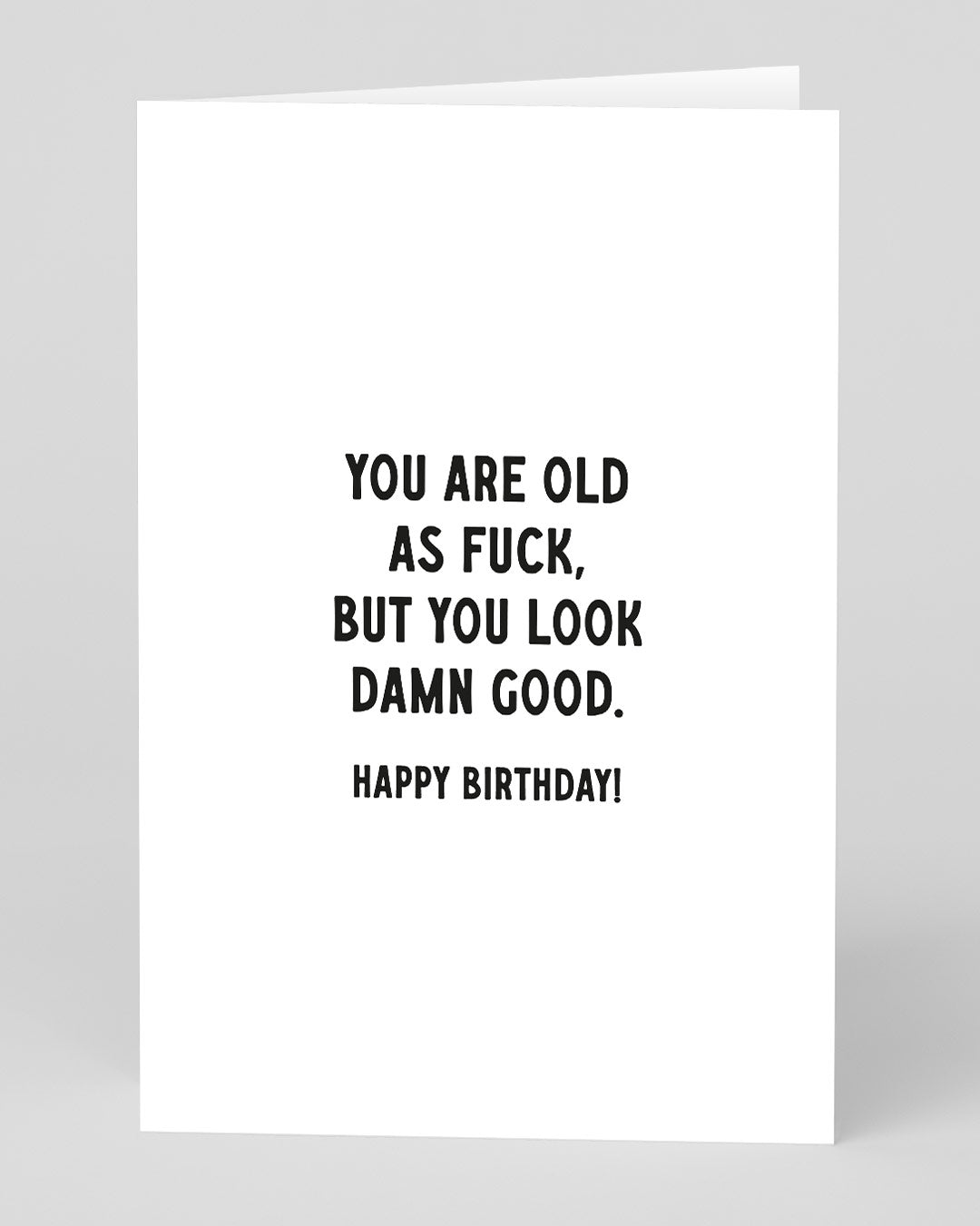 Old As Fuck Birthday Card Ohh Deer