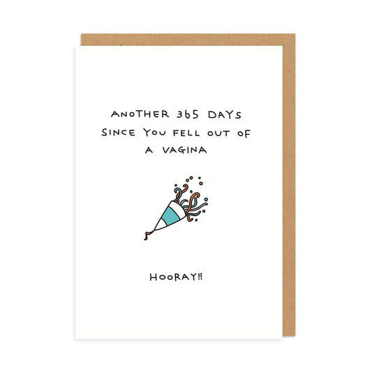 Fell Out Of A Vagina Birthday Greeting Card
