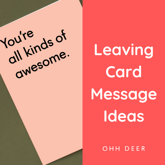 Leaving Card Message Ideas