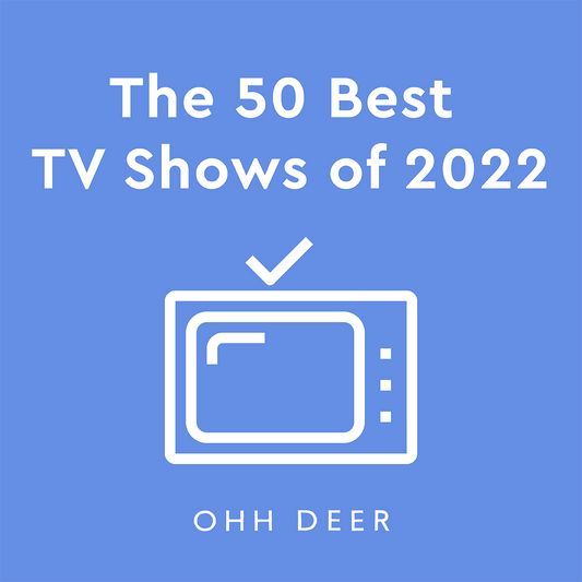 THE 50 BEST TV SHOWS OF 2022