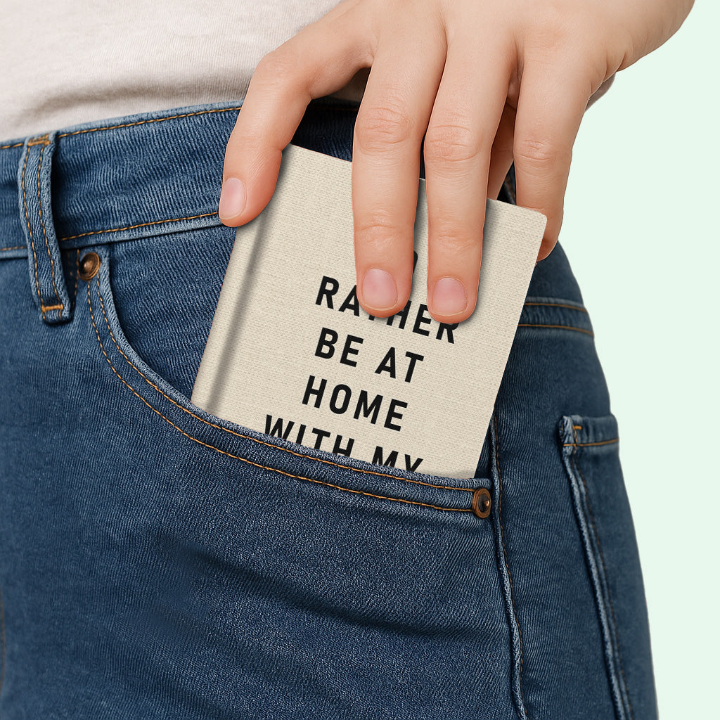 I'd Rather Be At Home With My Cat A7 Fabric Hardback Notebook