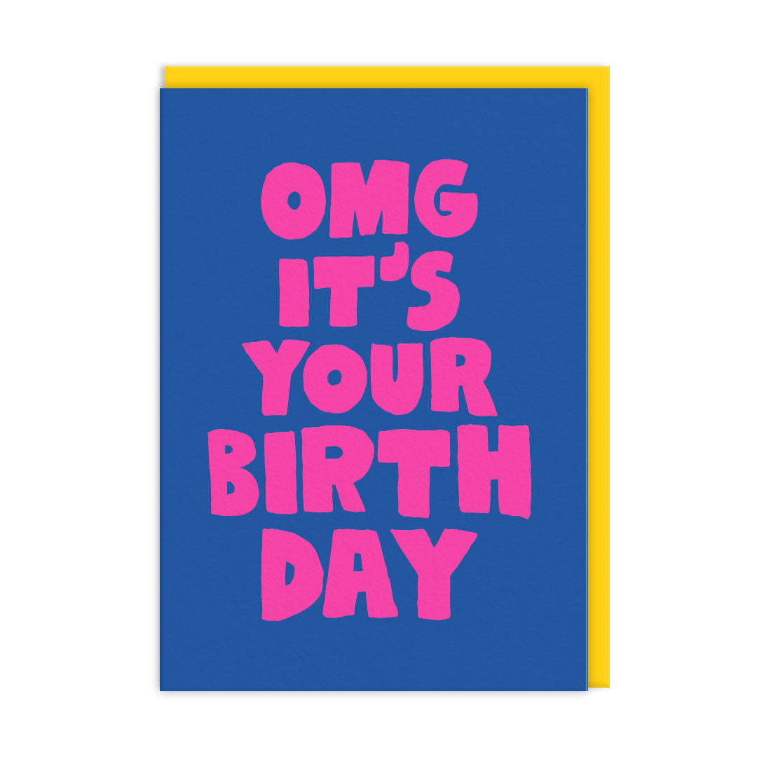 OMG It's Your Birthday Card