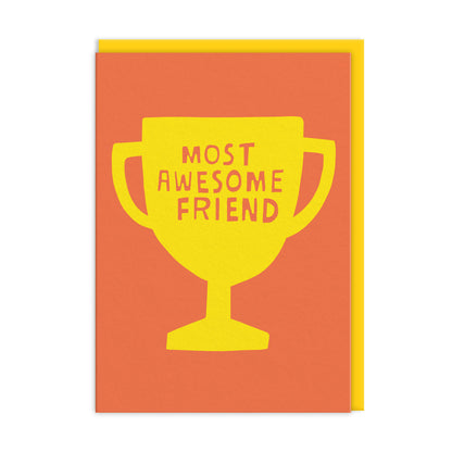 Most Awesome Friend Greeting Card