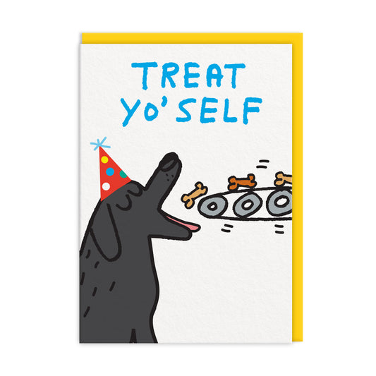 Treat Yo'Self Greeting Card