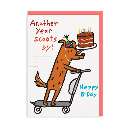 Another Year Scoots By Birthday Card