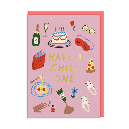 Have A Chill One Greeting Card