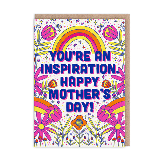 You're An Inspriation Mother's Day Card