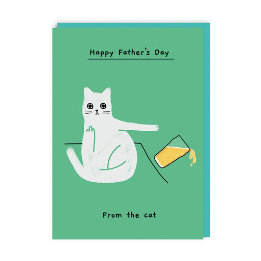 Father's Day with an illustration of a cat with its middle finger up knocking a glass of beer of the table. Text reads "Happy Father's Day From The Cat"