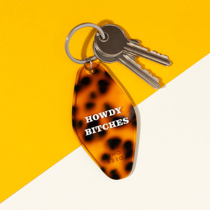 Howdy Bitches Keyring