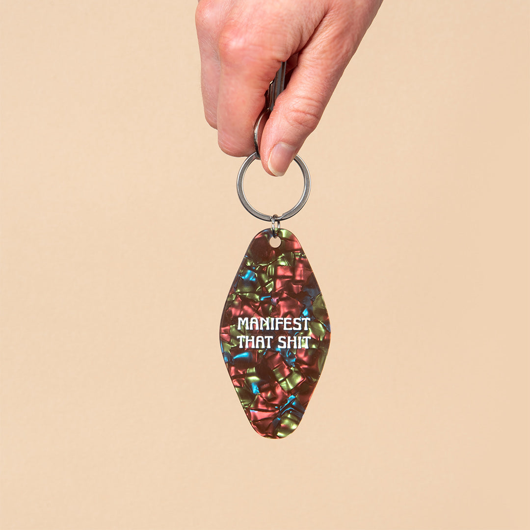 Manifest That Shit Keyring
