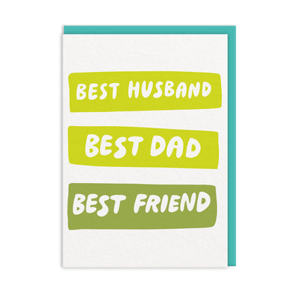 Best Husband, Dad, Friend Greeting Card