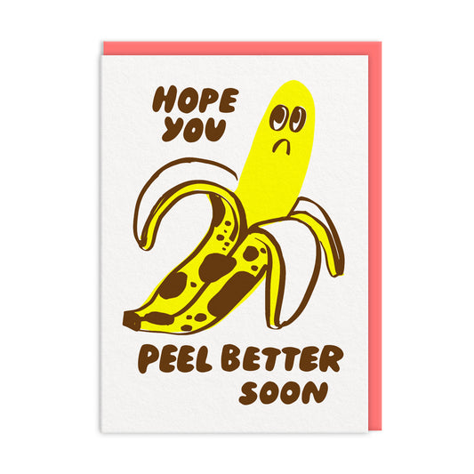 Hope You Peel Better Soon Greeting Card