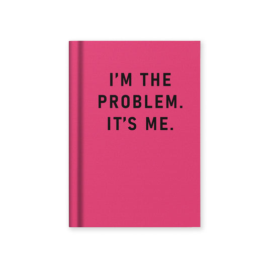 I'm The Problem, It's Me A7 Fabric Hardback Notebook