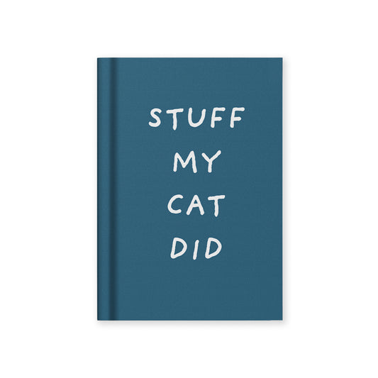 Stuff My Cat Did A7 Fabric Hardback Notebook