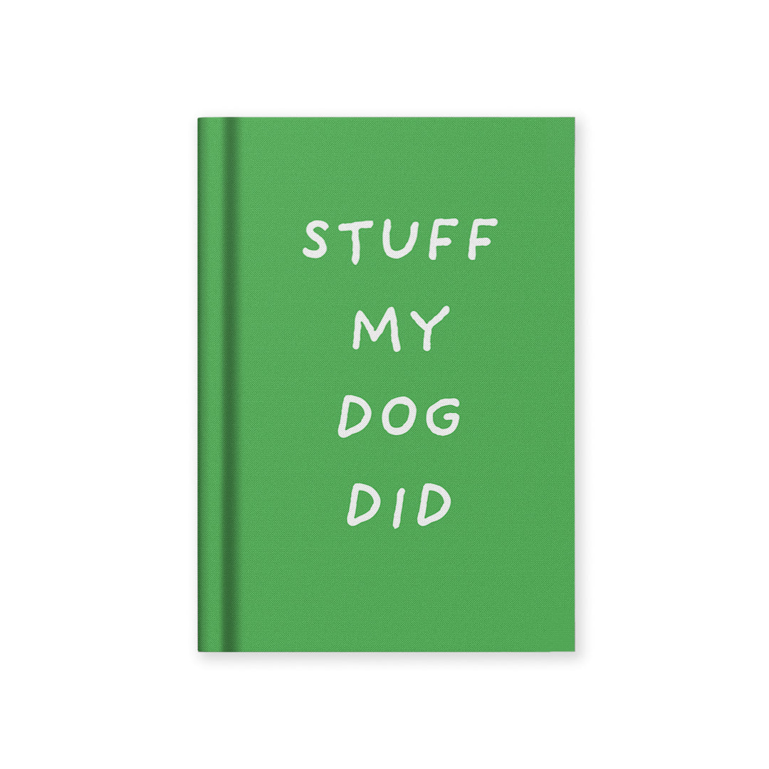 Stuff My Dog Did A7 Fabric Hardback Notebook