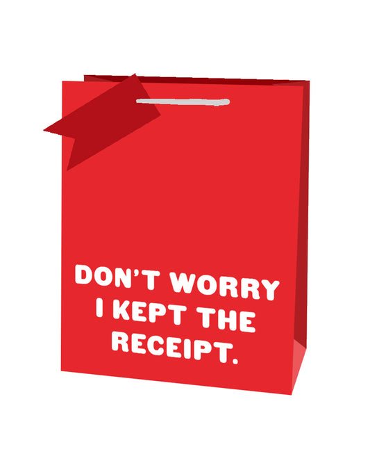 Large Red Christmas Gift Bag with white text that reads Don't Worry I kept The Receipt