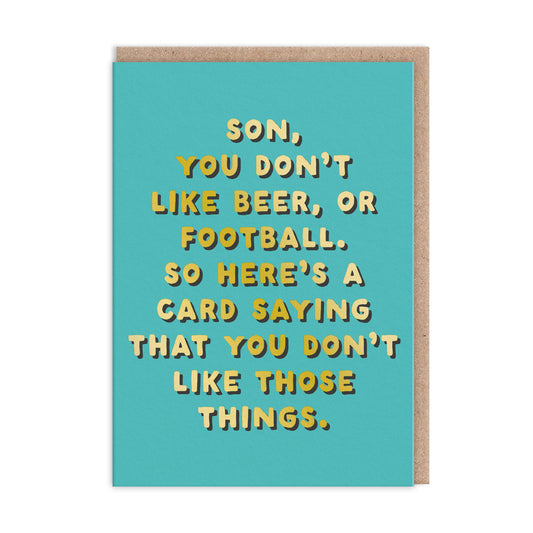 Son - Don't Like Those Things Greeting Card