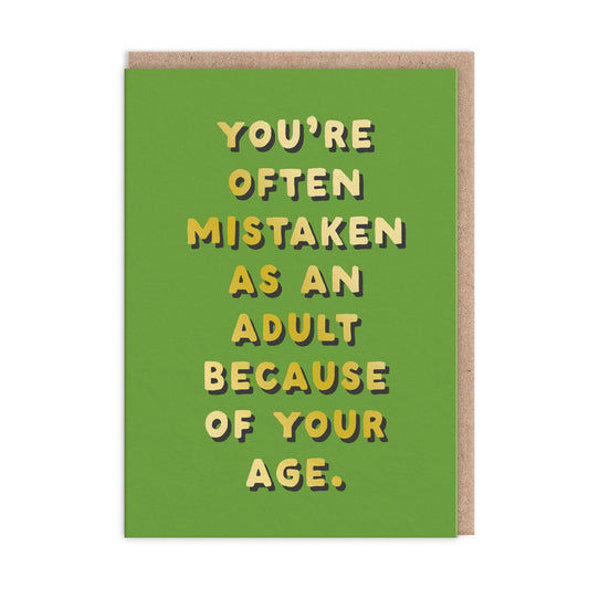 Mistaken as an Adult Greeting Card