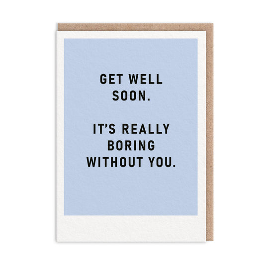 Boring Without You OUTLET Greeting Card