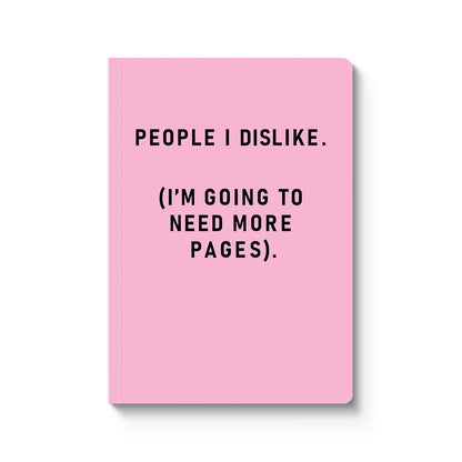People I Dislike A5 Paperback Notebook