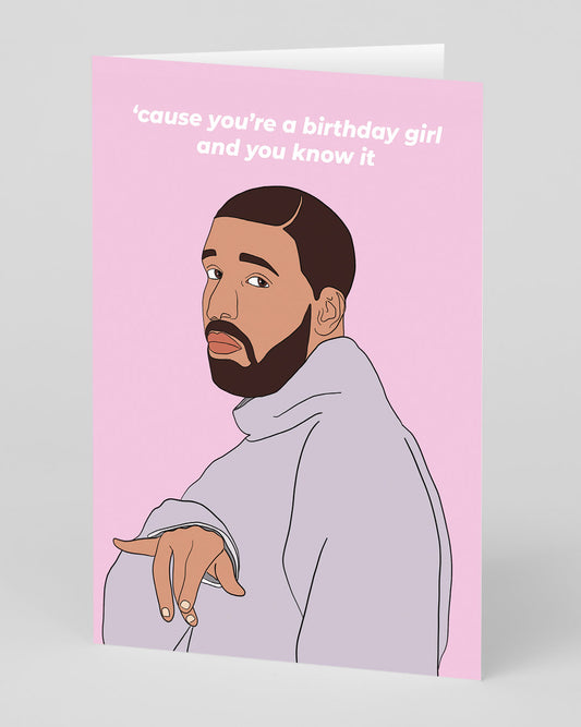Drake You Know It Birthday Card