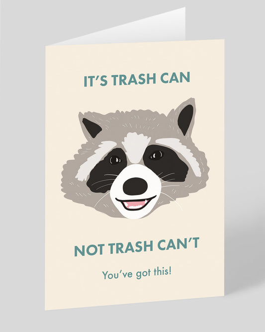 It's Trash Can Good Luck Card