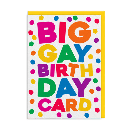 Big Gay Birthday Card Greeting Card