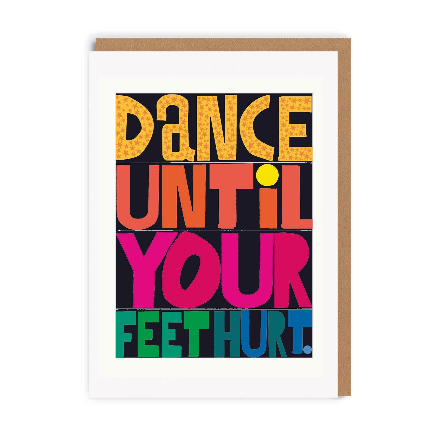 Dance Until Your Feet Hurt Greeting Card