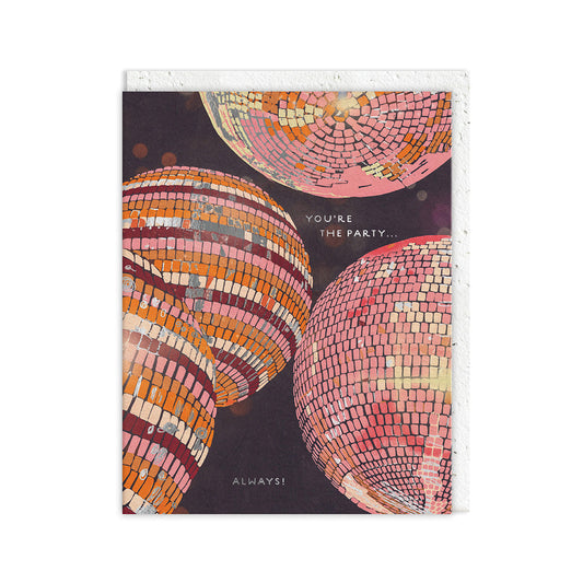 You're The Party Greeting Card