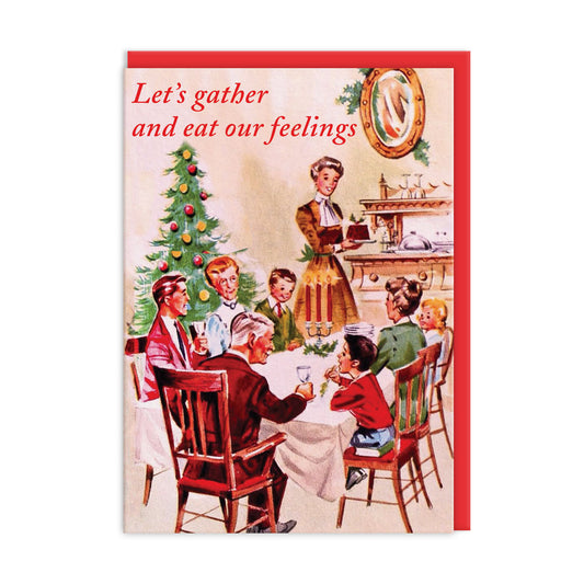 Let's Gather And Eat Our Feelings Christmas Card
