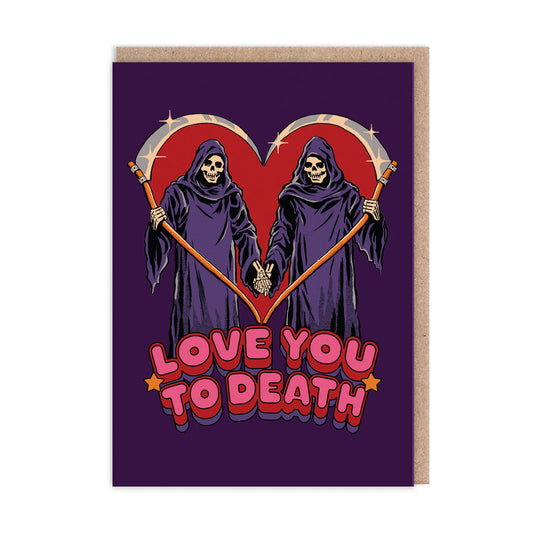 Love You To Death Greeting Card