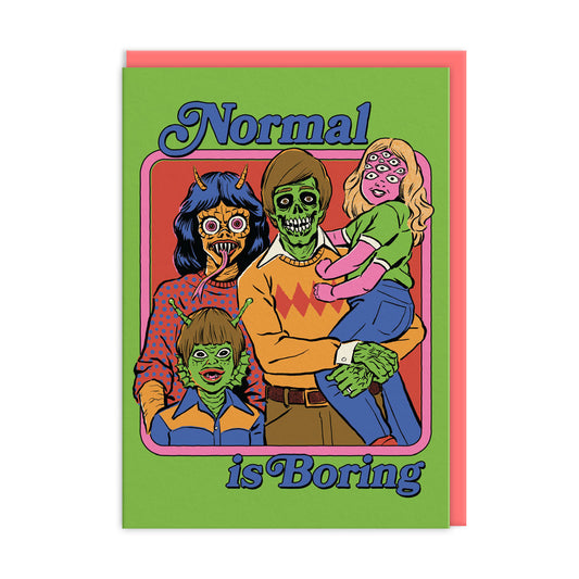 Normal Is Boring Greeting Card