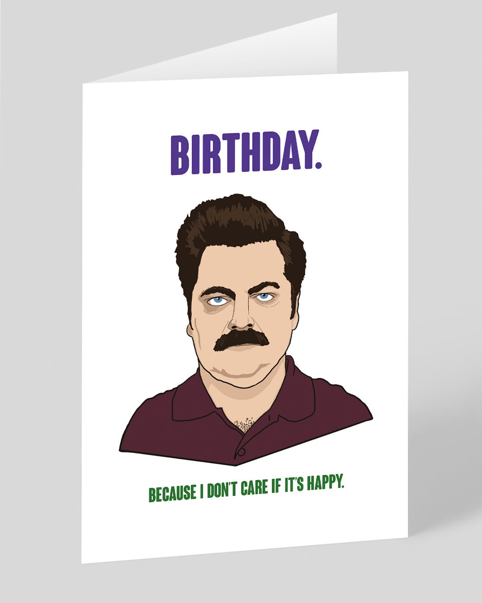 Ron Swanson Happy Birthday Card | Ohh Deer