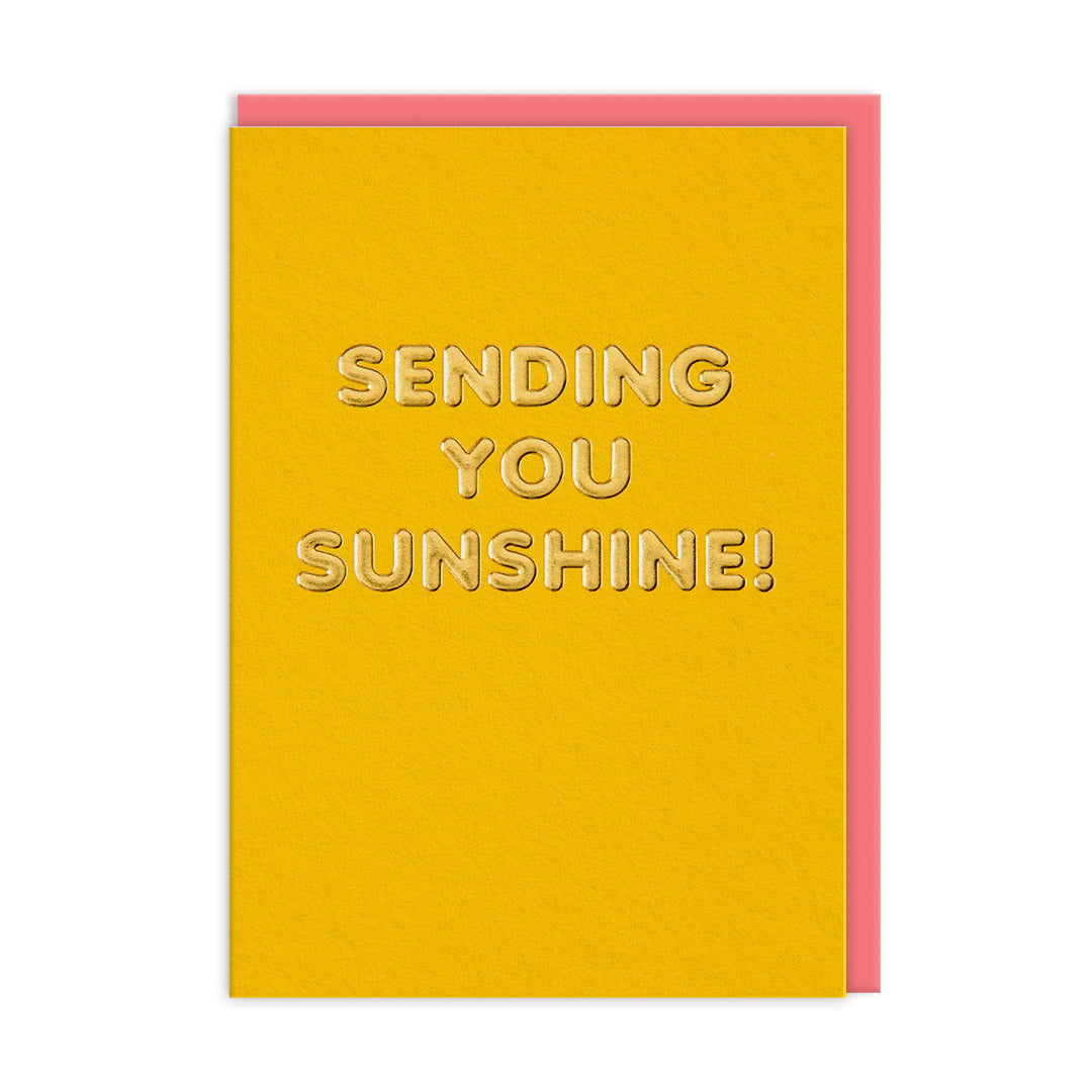 Sending You Sunshine! Foil Greeting Card