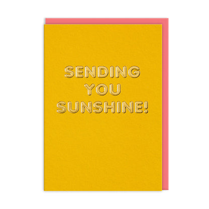 Sending You Sunshine! Foil Greeting Card