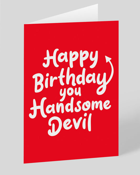 Handsome Devil Birthday Card