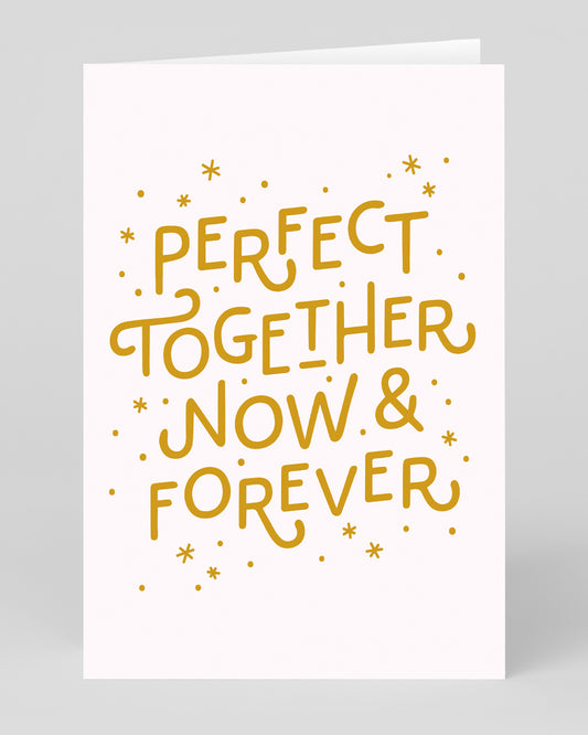 Perfect Together Forever Wedding Card