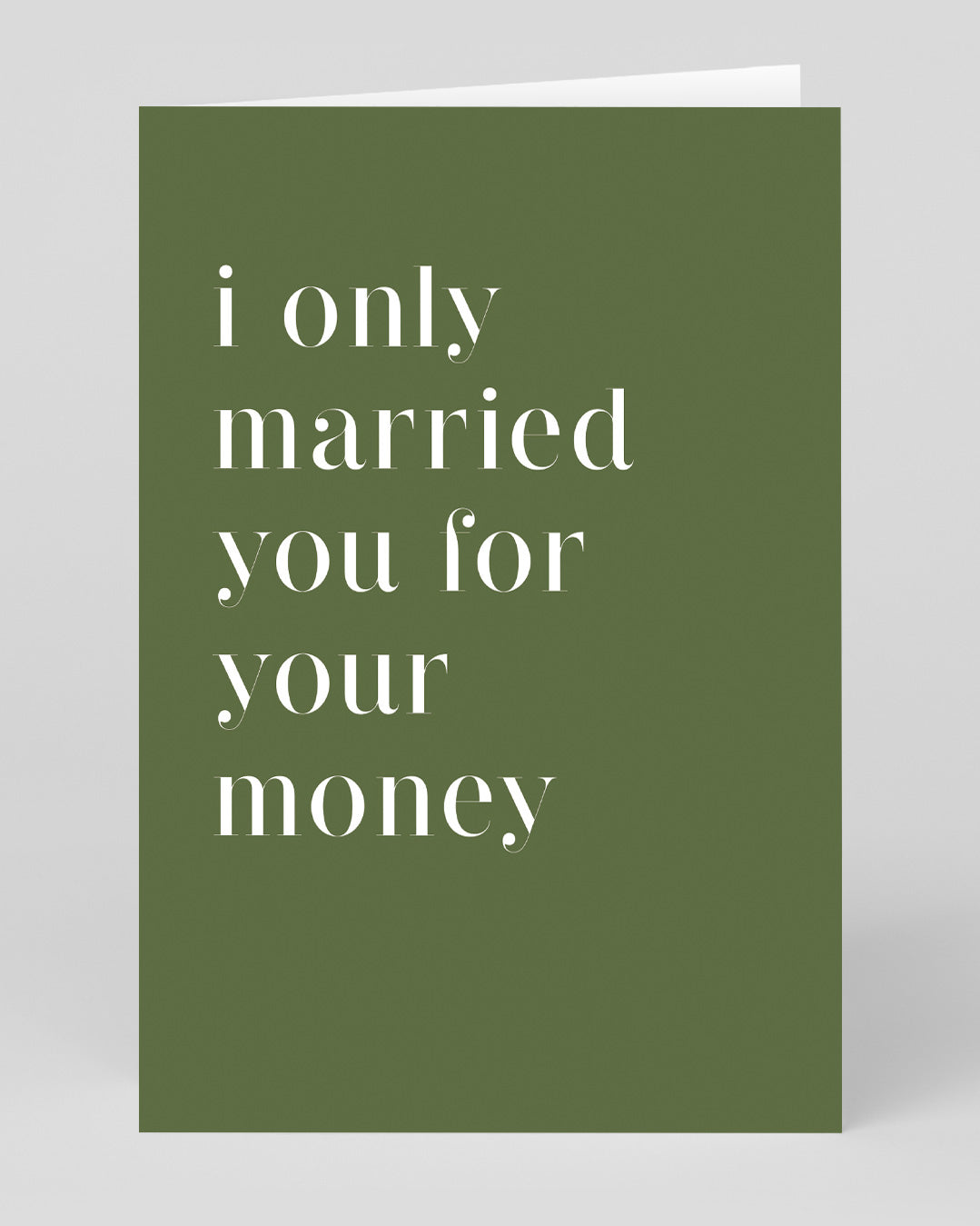 Only Married You For The Money Anniversary Card