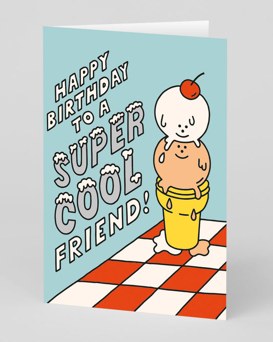 Super Cool Friend Ice Cream Birthday Card