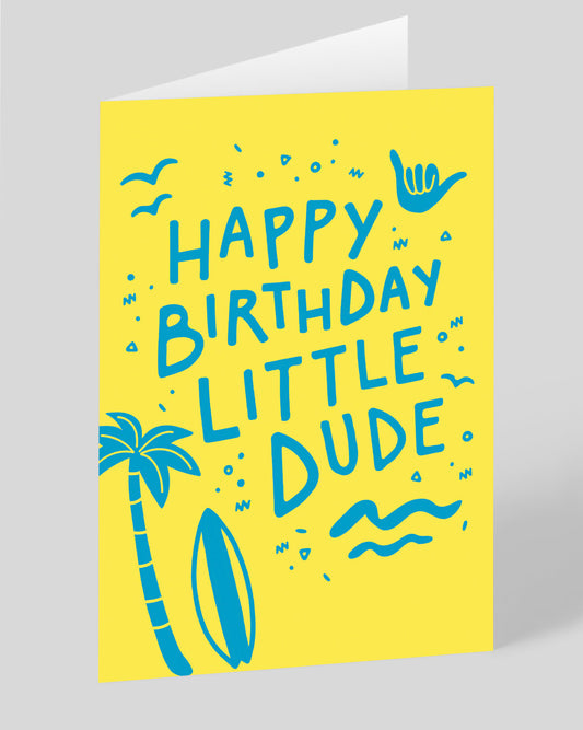 Little Dude Happy Birthday Card
