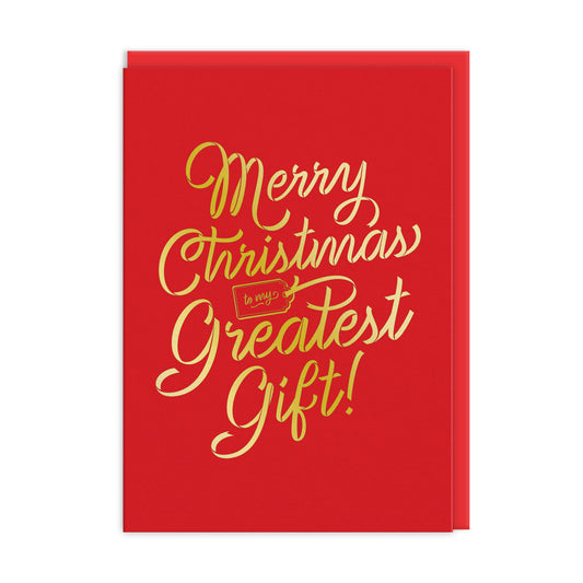 To My Greatest Gift Greeting Card