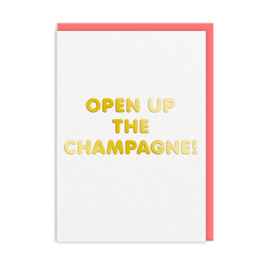 Open The Champagne Greeting Card