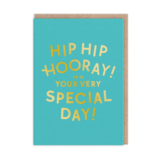 Birthday Card with teal background and gold foil text that reads "Hip Hip Hooray, It's Your Very Special Day"