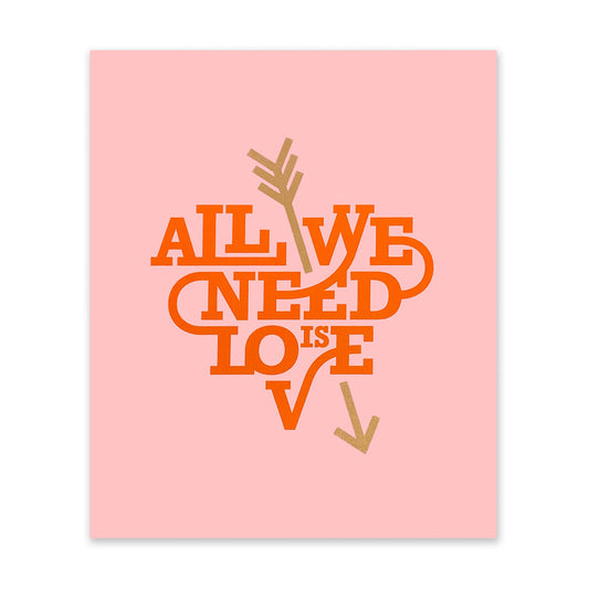 All We Need Is Love Pink Art Print